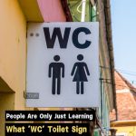 People Were Left Stunned After Finally Learning What ‘WC’ Toilet Sign Stands For…