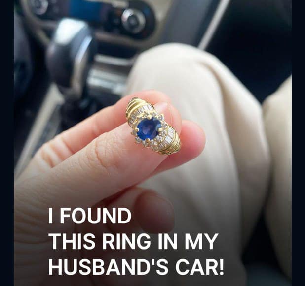 I found a strange ring in my husband’s car and it turned my life upside down.